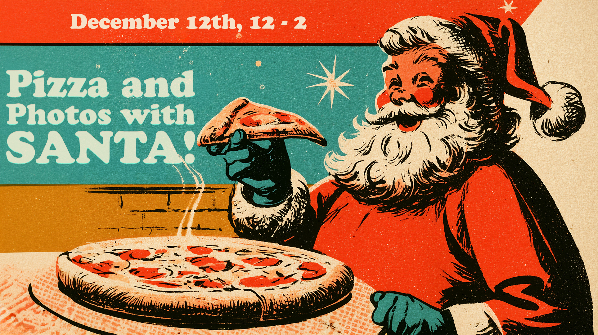 Pizza & Photos with Santa 2 Join us for Pizza with Santa at Pigeon Hill in downtown Muskegon on Saturday, December 12 from 12–2 PM! Enjoy pizza, craft beer for the grown-ups, free photos with Santa, and festive family fun.