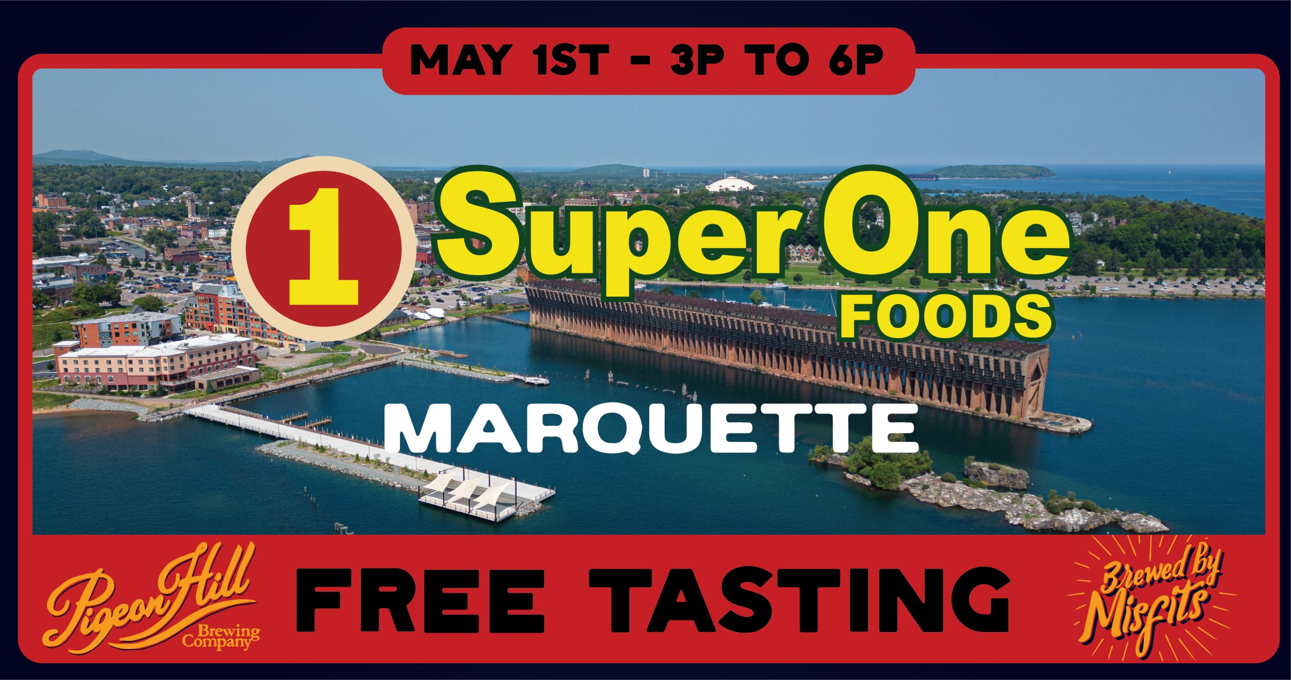 Image of Marquette, MI with a Super One Foods logo superimposed advertising a free Pigeon Hill beer tasting.