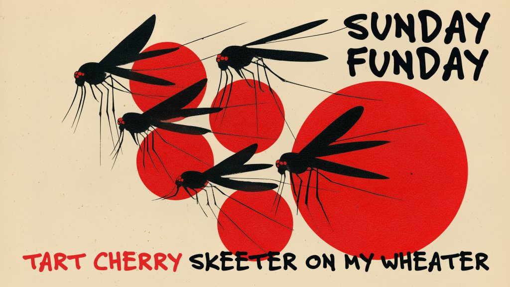 Sunday Funday: Cherry Skeeter on my Wheater