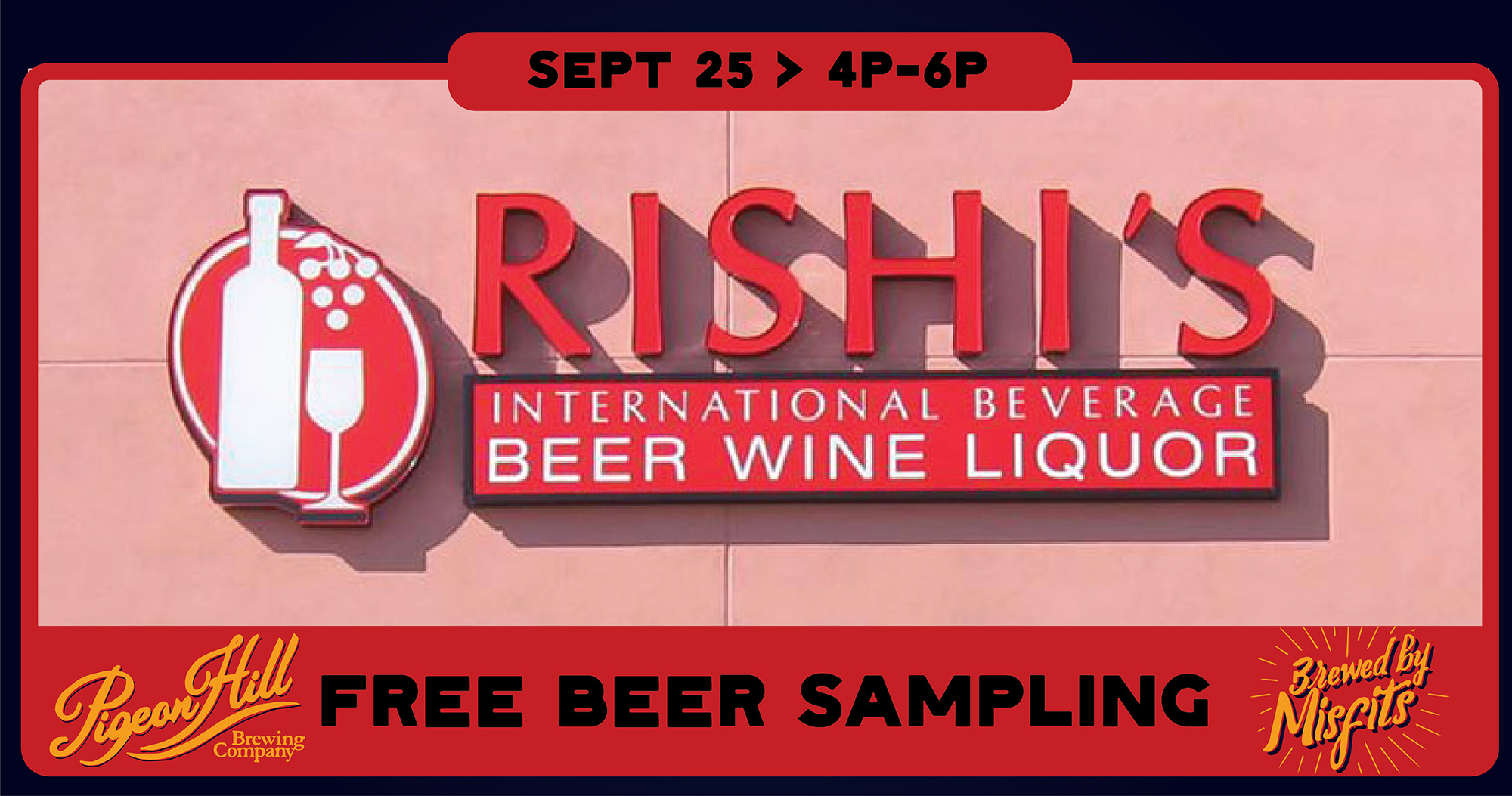 Image advertising Pigeon Hill beer sampling at Rishi's, showing the Rishi's sign.